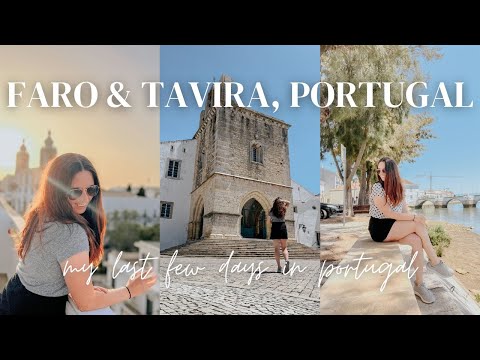 MY LAST FEW DAYS IN PORTUGAL! Exploring the charming cities of Faro and Tavira