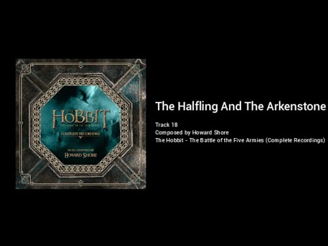 18 - The Halfling And The Arkenstone (The Hobbit: the Battle of the Five Armies - the Complete Recor