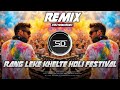 Rang Leke Khelte Remix 2026 Holi Festival Dance Mix DJ Siday