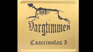 Caacrinolas - "Vargtimmen"