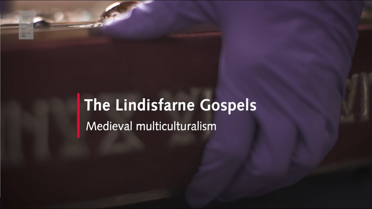 The Lindisfarne Gospels: Medieval Multiculturalism