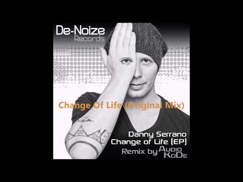 Danny Serrano - Change Of Life EP - De-Noize Records