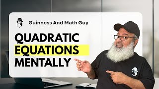 How To Solve Any Quadratic Equation Mentally