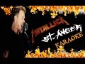 Metallica - St. Anger (Karaoke) 