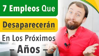 Video: 7 Empleos Que Desaparecerán En Los Próximos Años