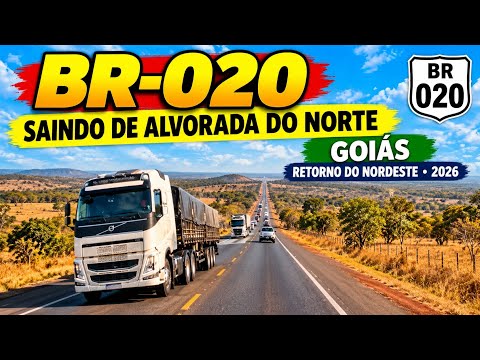 BR=020,SAINDO DA CIDADE ALVORADA DO NORTE GOIÁS SENTIDO A FORMOSA, RETORNO DO NORDESTE, 2026,.
