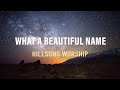 What A Beautiful Name - Hillsong Worship - Lyric Video