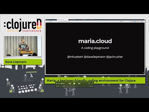 clojureD 2018: "Maria: A beginner-friendly coding environment for Clojure" by Dave Liepmann