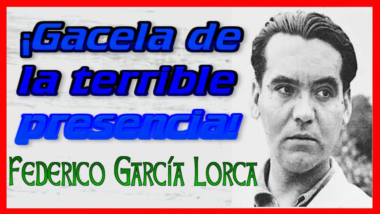 ¡GACELA DE LA TERRIBLE PRESENCIA! poema de FEDERICO GARCÍA LORCA| CORTO y en ESPAÑOL