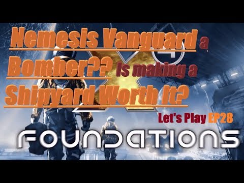 Nemesis vanguard viable bomber ? Are shipyards worth the hassle ? X4 Foundations let's play EP29