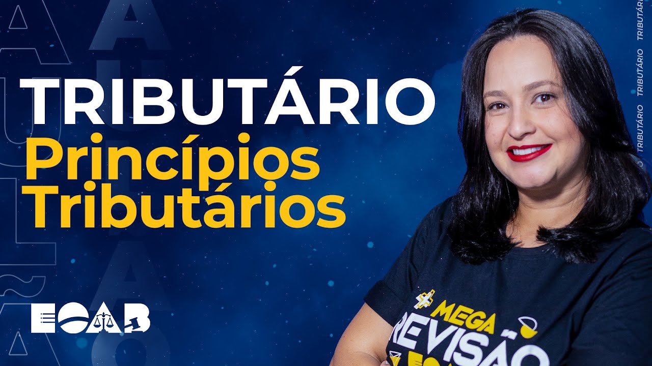AULÃO DE DIREITO TRIBUTÁRIO: PRINCÍPIOS TRIBUTÁRIOS