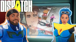 Dispatch Episode Three - Tough Decisions MUST Be Made!