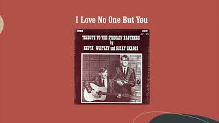 I Love No One But You - Keith Whitley and Ricky Skaggs