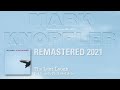 Mark Knopfler The Last Laugh The Studio Albums 1996 2007
