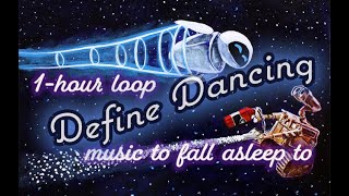 WALL∙E  -  Define Dancing - 1 hour LOOP with long fade out