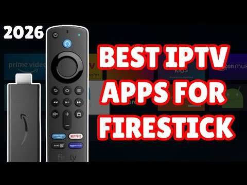 Ultimate IPTV Apps For Firestick In 2026 - FULL TUTORIAL