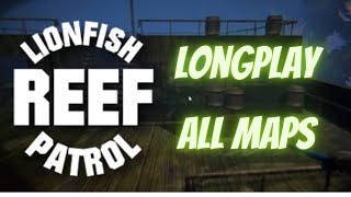 Lionfish Reef Patrol - Full Playthrough - No Commentary - All Maps