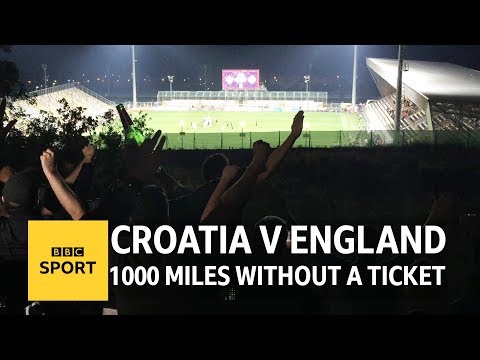 Croatia v England - 1000 miles without a ticket - BBC Sport