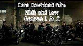 Download lagu CARA DOWNLOAD FILM HIGH AND LOW SEASON 1 DAN 2 LEWAT HP mp3 Download lagu CARA DOWNLOAD FILM HIGH AND LOW SEASON 1 DAN 2 LEWAT HP mp3