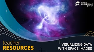 Teacher Resources: Visualizing Data With Space Images