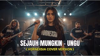 Download lagu Ungu - Sejauh Mungkin | Vornexsia Cover Version | Lagu Viral Tiktok Yang Kalian Cari Terbaru 2025 mp3