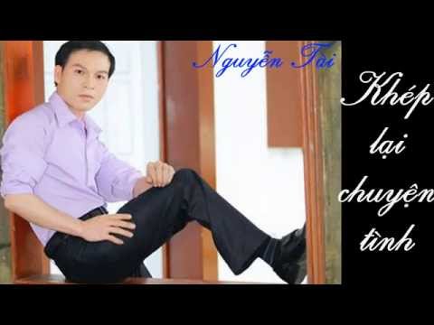 Khép lại chuyện tình - Nguyễn Tài