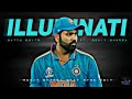 ILLUMINATI ROHIT SHARMA Rohitsharma Edit