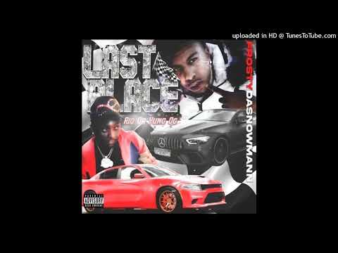 Frostydasnowmann & Rio Da Yung OG - Last Place