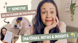 COMO FOI O 1 SEMESTRE NA FACULDADE DE PSICOLOGIA