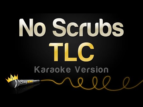 TLC - No Scrubs (Karaoke Version)