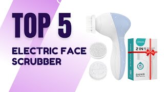 5 Best Electric Face Scrubber 2026 - (The Future of Skincare