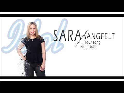 Idol 2013: Sara Sangfelt | Your song - Elton John. HD 1080p