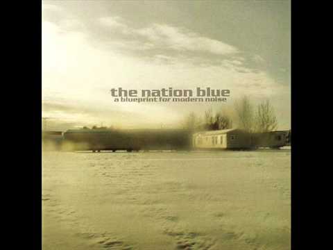 The Nation Blue - Blueprint for Heartache