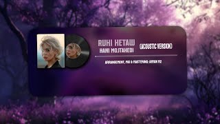 Hani -  Ruhi Hetaw (Acoustic Version)