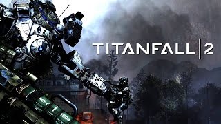 BRING THE LEGION! - Titan Fall 2 #3