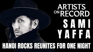 Sami Yaffa, Hanoi Rocks Reunion &amp; Anthony Bourdain: What Do They Have in Common?