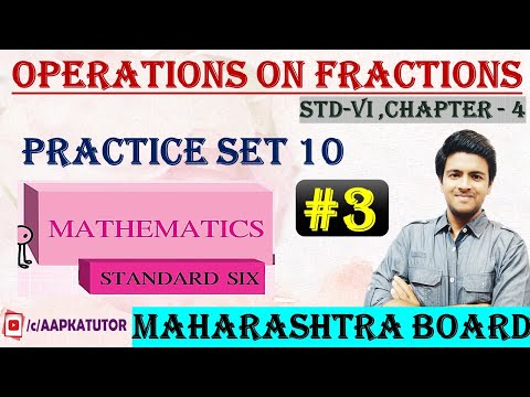 #3 | #OperationsOnFractions | #practiceset10 | Maharashtra(SSC) Board | Std 6 | Chapter 4