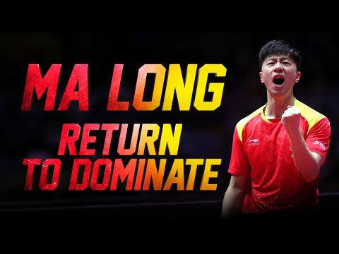 Ma Long  - Return to Dominate