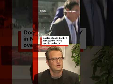 Watch the video | Doctor pleads guilty in Friends star Matthew Perry's overdose death. #MatthewPerry #LA #BBCNews