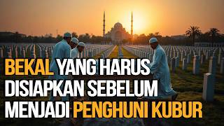 Download lagu SEGERA SIAPKAN BEKAL INI SEBAIK MUNGKIN SEBELUM MENJADI PENGHUNI KUBUR mp3 Download lagu SEGERA SIAPKAN BEKAL INI SEBAIK MUNGKIN SEBELUM MENJADI PENGHUNI KUBUR mp3