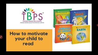 How To Motivate Your Child To Read!