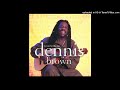 DennisBrown -keep it up girl