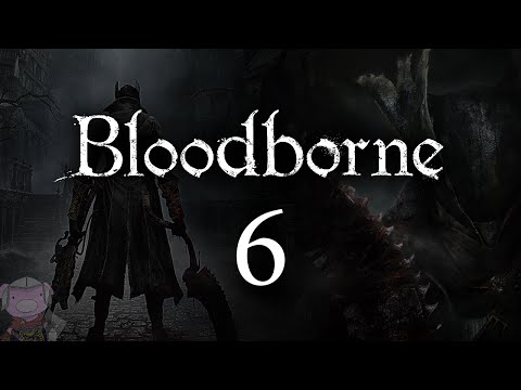 Bloodborne with ENB - 006 - The Healing Church Workshop - Inside Eyes
