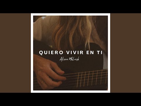 Alicia Mcleish - Quiero Vivir En Ti - Misc Originals