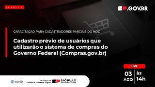 Episódio 3: Capacitação para cadastradores parciais do HOD