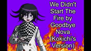 We Didn&#39;t Start The Fire by Goodbye Nova (Kokichi Oma AI Cover)