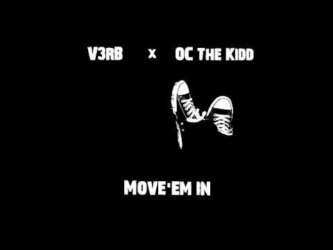 V3RB -  Move'Em In. Produced by Oc The Kidd
