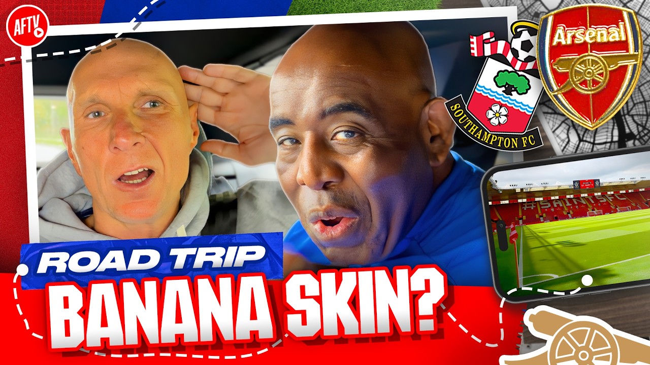 This Is A Potential Banana Skin! | Road Trip | Southampton vs Arsenal