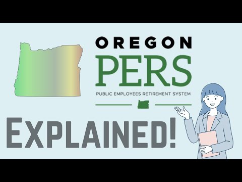 Oregon Public Employee Retirement System EXPLAINED | Complete PERS Guide