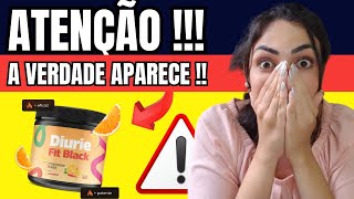 DIURIEFIT BLACK FUNCIONA? ((⚠️AVISEI!⚠️)) DIURIEFIT BLACK EMAGRECE MESMO? DIURIEFIT